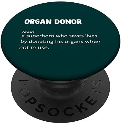 Pokloni za donora organa | Donatora bubrega za transplantaciju Попсокеты ПопГрип: Smjenski držač za telefone