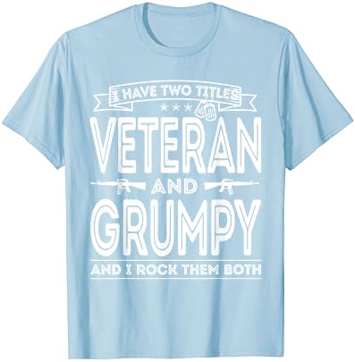 Muška majica s natpisom imam dva naslova Veteran i Svadljive zabavna ponosni majica AMERIČKE vojske.