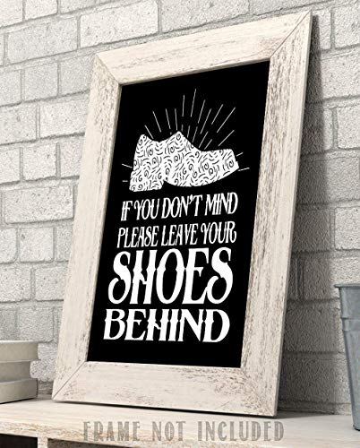 Ako Vam Ne Smeta, Molimo, Ostavite Svoje Cipele Iza - Plakat S Tiskom Tiskanje 11x14 Bez Okvira - Odlična Reklama Na Ulazu/Ulazna Vrata Za 15 Dolara